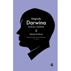 NAGRODY DARWINA. EWOLUCJA W DZIAŁANIU - WAB