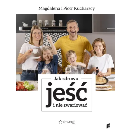 JAK ZDROWO JEŚĆ I NIE ZWARIOWAĆ - Słowne