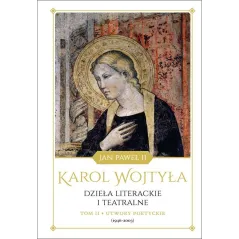 UTWORY POETYCKIE 1946-2003. DZIEŁA LITERACKIE I TEATRALNE 2 - Znak