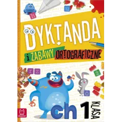 DYKTANDA I ZABAWY ORTOGRAFICZNE. KLASA 1 - Aksjomat