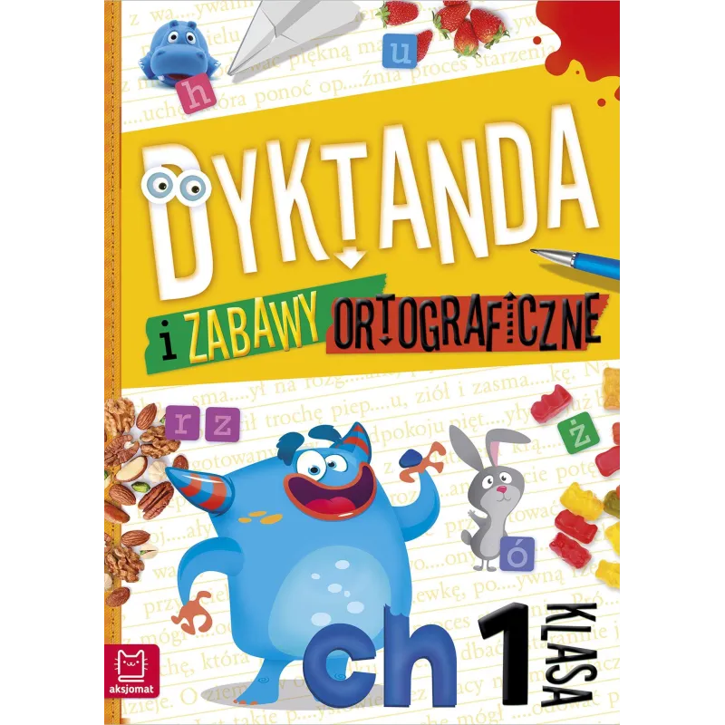 DYKTANDA I ZABAWY ORTOGRAFICZNE. KLASA 1 - Aksjomat