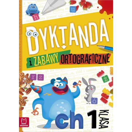 DYKTANDA I ZABAWY ORTOGRAFICZNE. KLASA 1 - Aksjomat