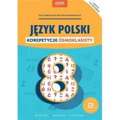 JĘZYK POLSKI. KOREPETYCJE ÓSMOKLASISTY - Lingo