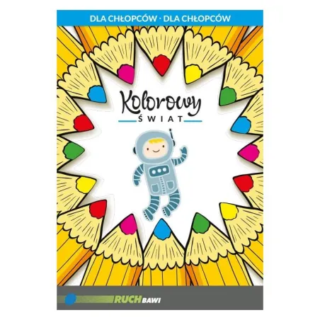 KOLOROWY ŚWIAT DLA CHŁOPCÓW. KOLOROWANKA - Dragon