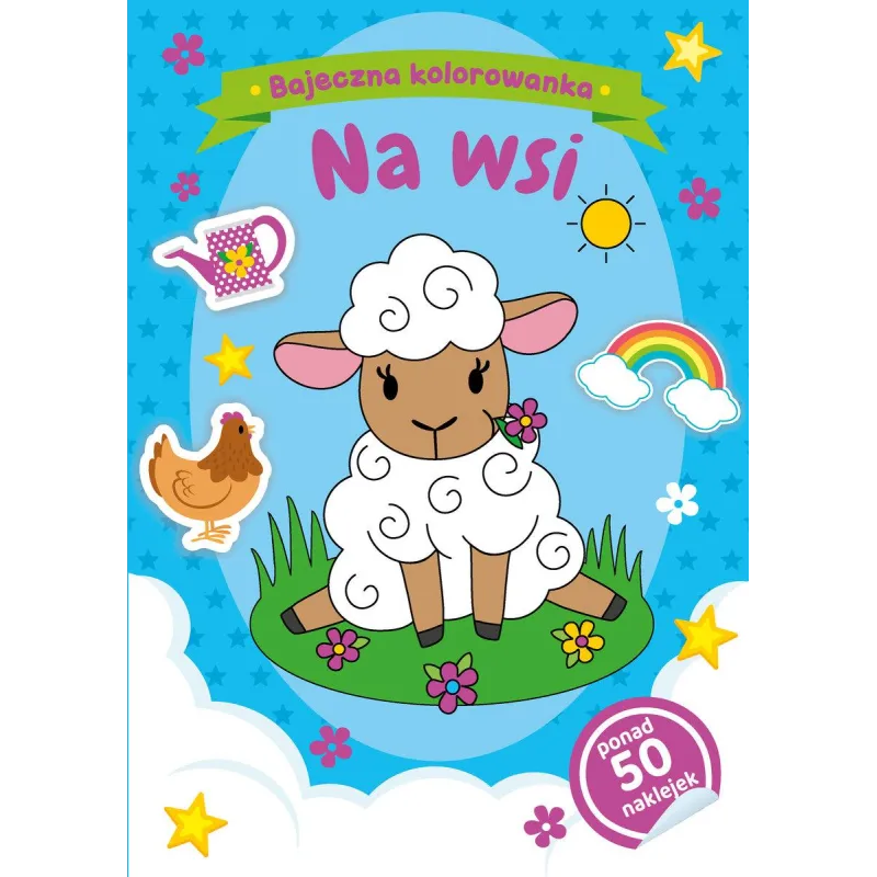 NA WSI. BAJECZNA KOLOROWANKA Z NAKLEJKAMI - Olesiejuk