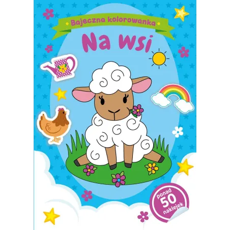 NA WSI. BAJECZNA KOLOROWANKA Z NAKLEJKAMI - Olesiejuk