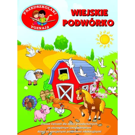 PRZEDSZKOLAKI POZNAJĄ WIEJSKIE PODWÓRKO - Olesiejuk
