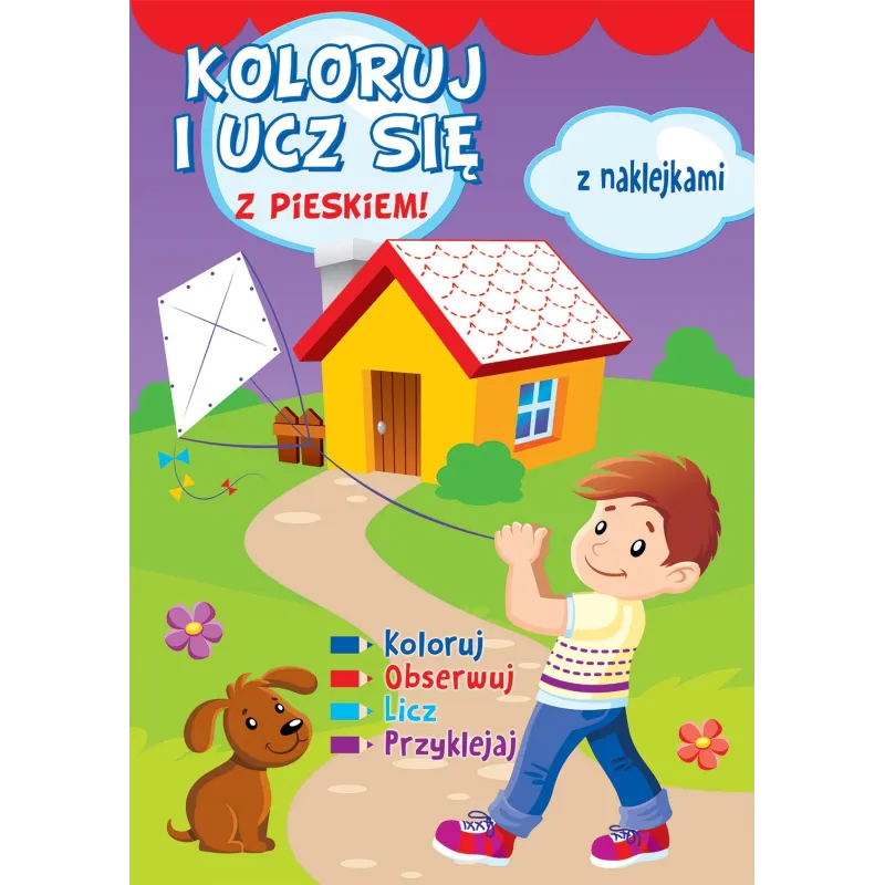 KOLORUJ I UCZ SIĘ Z PIESKIEM! KSIĄŻECZKA Z NAKLEJKAMI - Olesiejuk