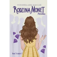 PEREŁKA. RODZINA MONET TOM 3 CZĘŚĆ 1 - Muza
