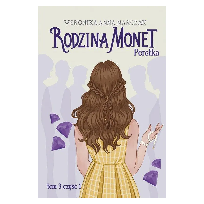 PEREŁKA. RODZINA MONET TOM 3 CZĘŚĆ 1 - Muza