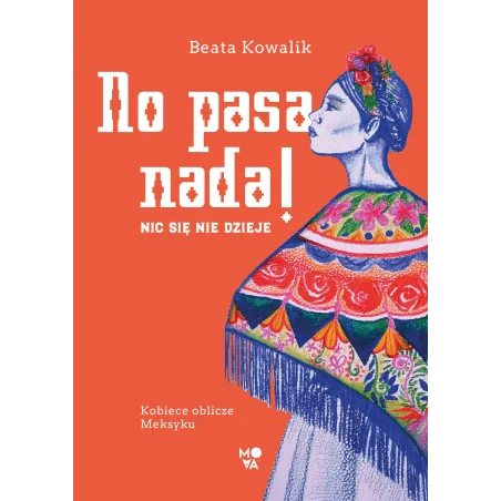 NO PASA NADA! NIC SIĘ NIE DZIEJE - Mova