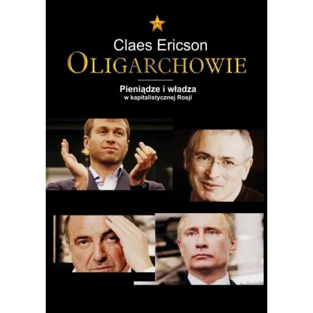 OLIGARCHOWIE. PIENIĄDZE I WŁADZA W KAPITALISTYCZNEJ ROSJI - Muza