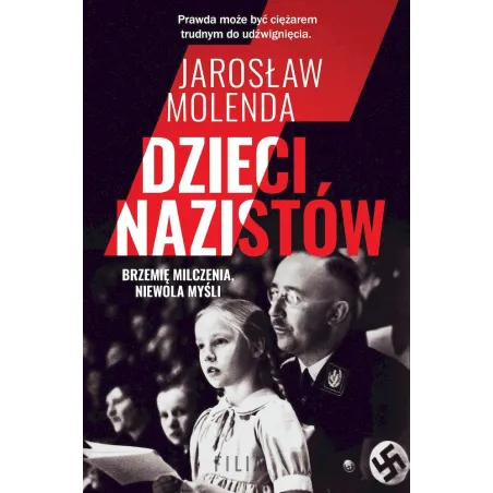 DZIECI NAZISTÓW. BRZEMIĘ MILCZENIA, NIEWOLA MYŚLI - Filia