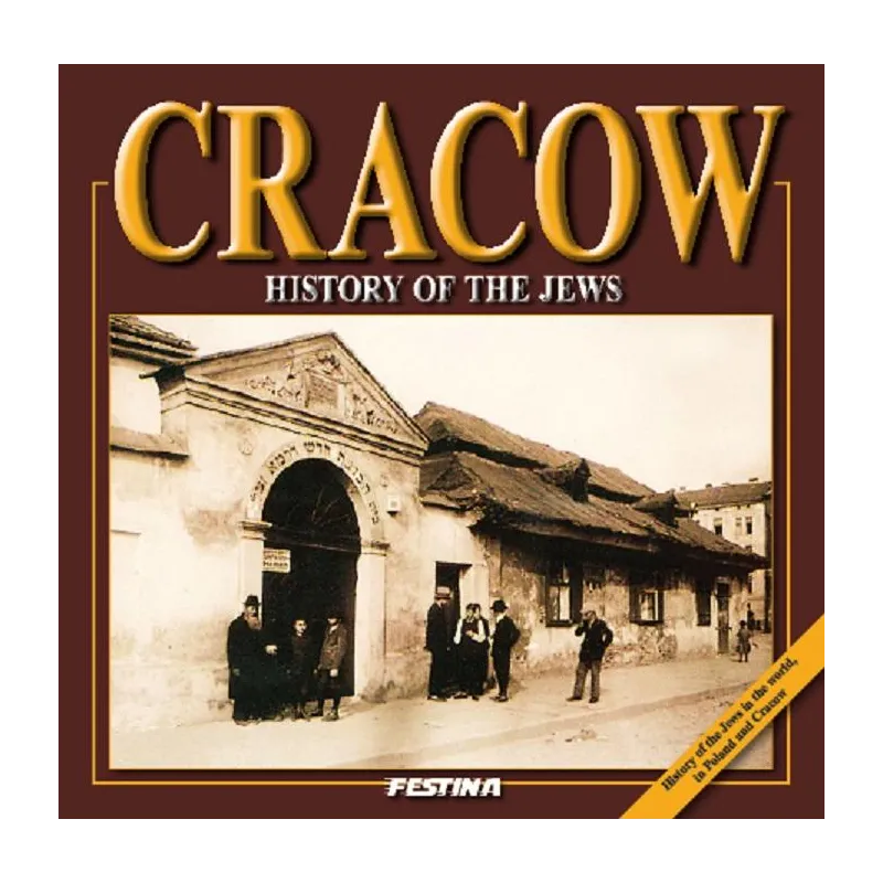 KRAKÓW. HISTORIA ŻYDÓW. WERSJA ANGIELSKA - Festina