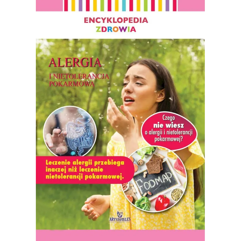 ALERGIA I NIETOLERANCJA POKARMOWA. ENCYKLOPEDIA ZDROWIA - Arystoteles