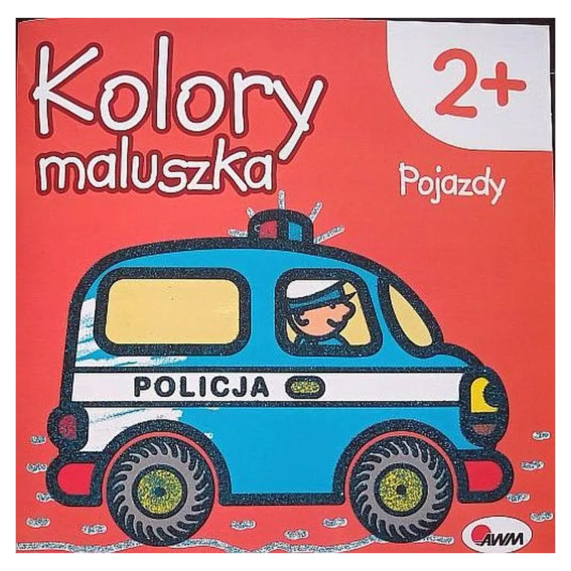 POJAZDY. KOLORY MALUSZKA 2+ - AWM
