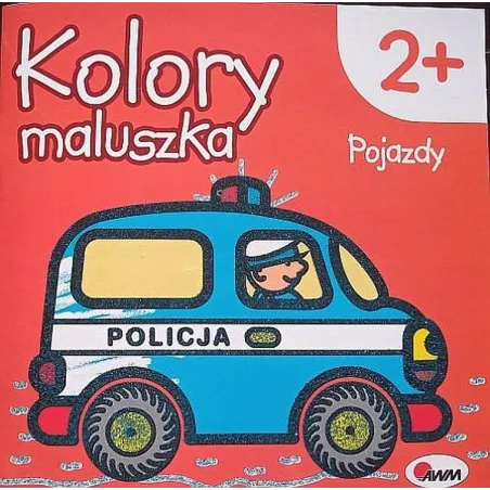 Pojazdy. Kolory Maluszka 2+