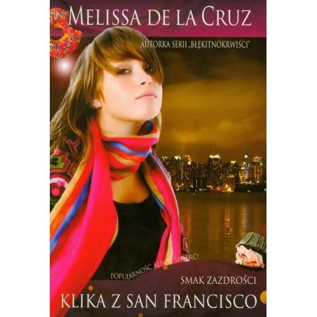 Smak Zazdrości. Klika Z San Francisco
