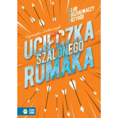 UCIECZKA SZALONEGO RUMAKA. KLUB POSZUKIWACZY PRZYGÓD - Zielona Sowa