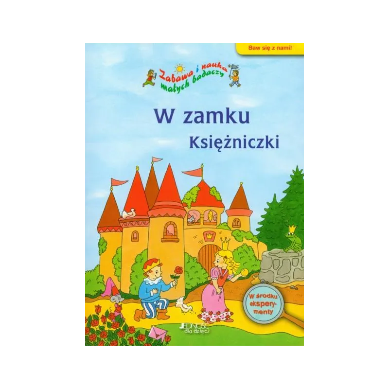 W ZAMKU KSIĘŻNICZKI ZABAWA I NAUKA MŁODYCH BADACZY - Jedność