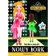 STOLICE MODY NOWY JORK ODKRYJ SWÓJ STYL KOLOROWANKA - Olesiejuk