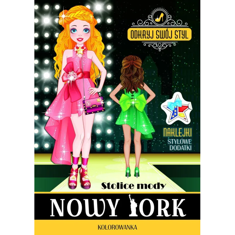 STOLICE MODY NOWY JORK ODKRYJ SWÓJ STYL KOLOROWANKA - Olesiejuk