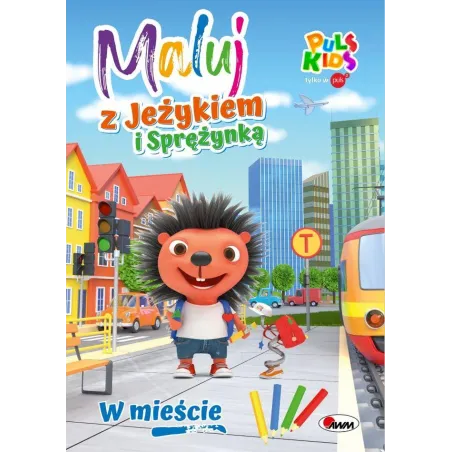 W MIEŚCIE. MALUJ Z JEŻYKIEM I SPRĘŻYNKĄ - AWM