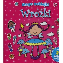WRÓŻKI. KOLOROWANKA + 24 MEGA NAKLEJKI - Smart Books