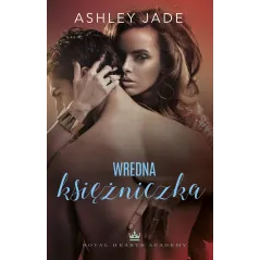 WREDNA KSIĘŻNICZKA. ROYAL HEARTS ACADEMY - Muza