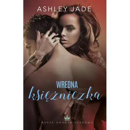 WREDNA KSIĘŻNICZKA. ROYAL HEARTS ACADEMY - Muza