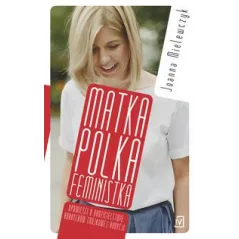 MATKA POLKA FEMINISTKA - Czwarta Strona