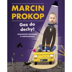 GAZ DO DECHY! ODJAZDOWE OPOWIEŚCI O SAMOCHODACH - Znak