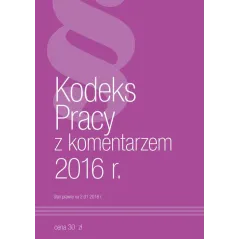 KODEKS PRACY Z KOMENTARZEM 2016 - Norma