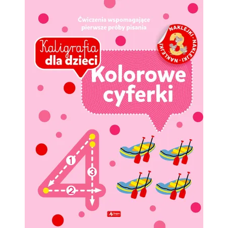 Kolorowe Cyferki. Kaligrafia Dla Dzieci Z Naklejkami Kolorowe Cyferki. Kaligrafia Dla Dzieci Z Naklejkami