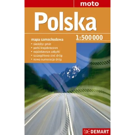 Polska Mapa Samochodowa 1 : 500 000 Polska Mapa Samochodowa 1 : 500 000