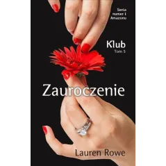 ZAUROCZENIE. SERIA KLUB. Rowe Lauren
