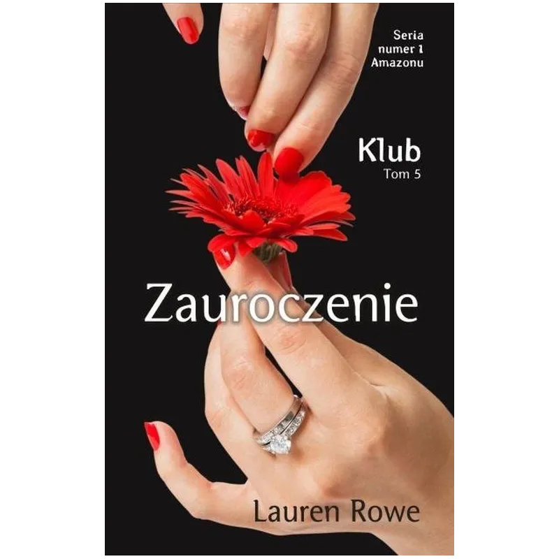 ZAUROCZENIE. SERIA KLUB. Rowe Lauren