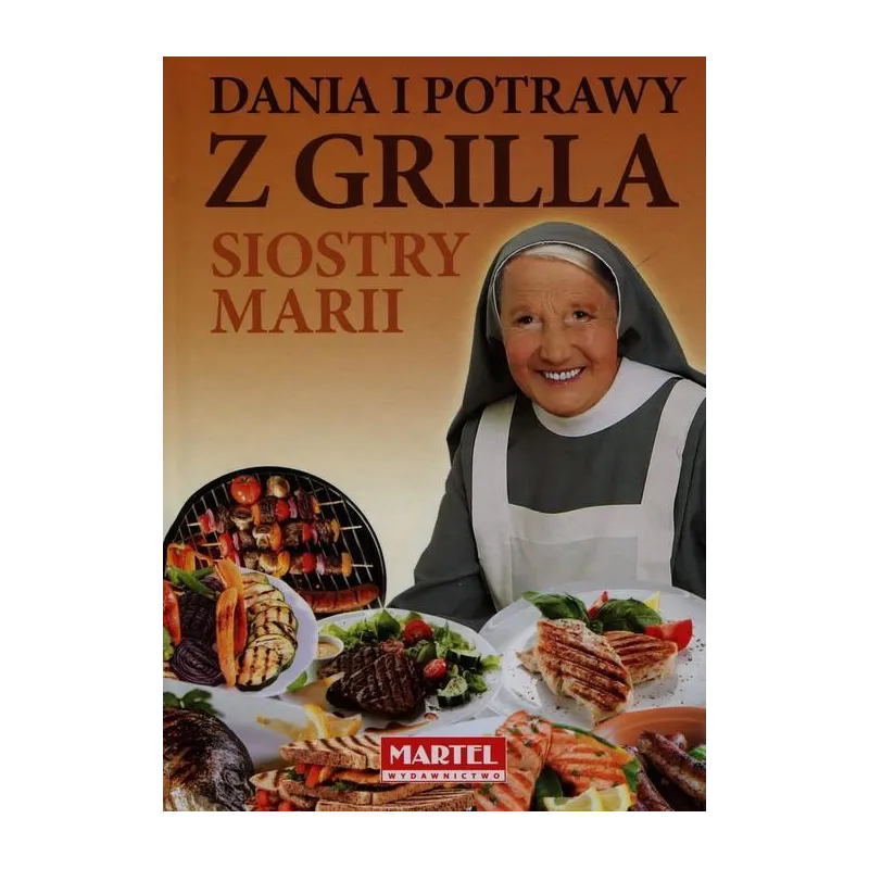 DANIA I POTRAWY Z GRILLA SIOSTRY MARII - Martel
