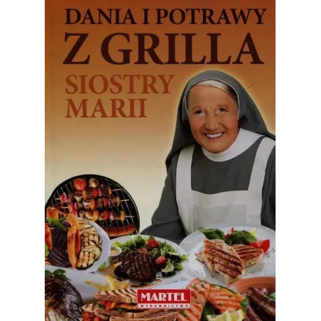 DANIA I POTRAWY Z GRILLA SIOSTRY MARII - Martel