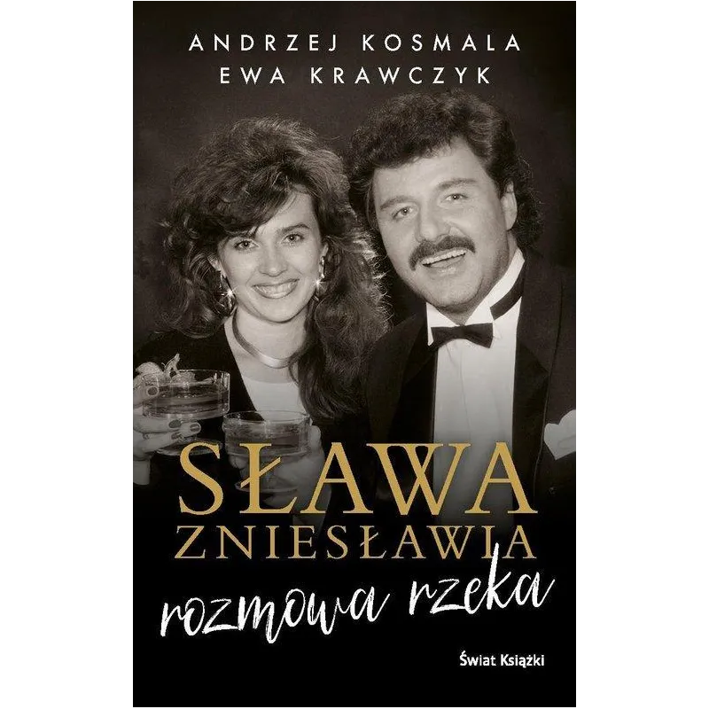 SŁAWA ZNIESŁAWIA. ROZMOWA RZEKA - Świat Książki