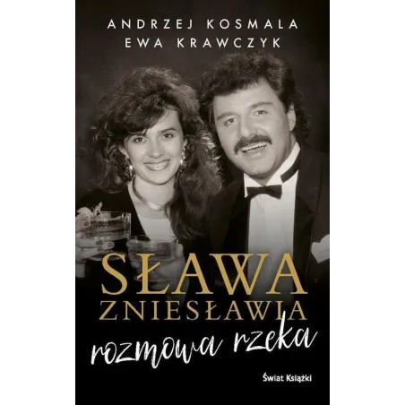SŁAWA ZNIESŁAWIA. ROZMOWA RZEKA - Świat Książki