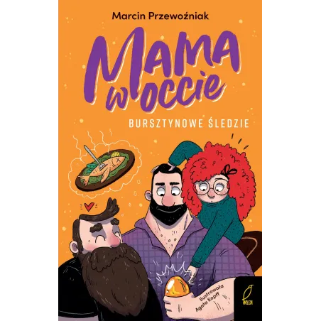 Bursztynowe Śledzie. Mama W Occie Bursztynowe Śledzie. Mama W Occie