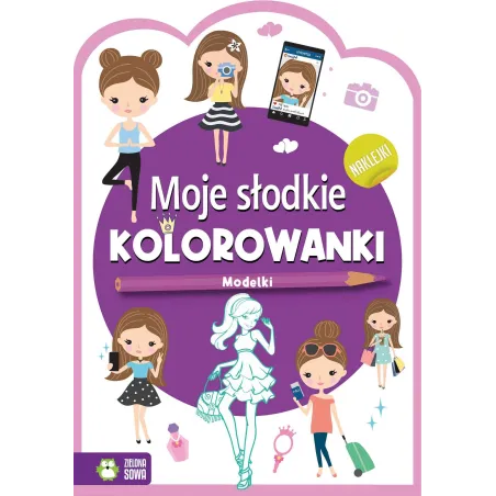 MODELKI MOJE SŁODKIE KOLOROWANKI - Zielona Sowa