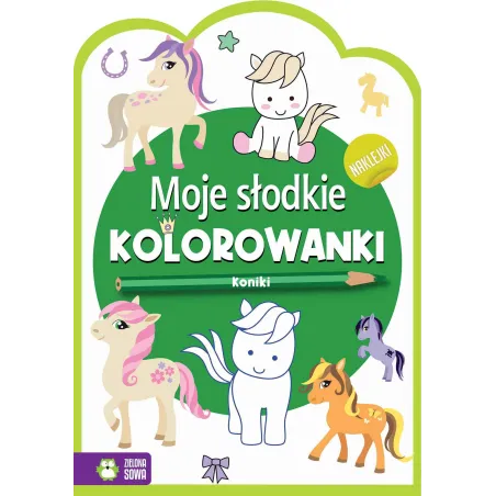Koniki Moje Słodkie Kolorowanki
