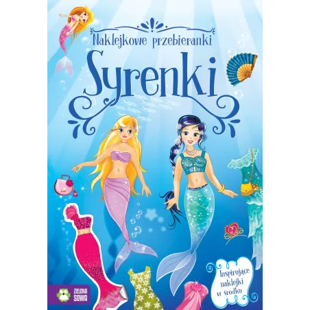 SYRENKI. NAKLEJKOWE PRZEBIERANKI - Zielona Sowa
