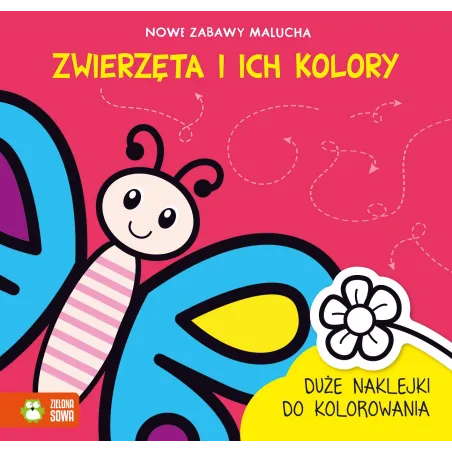 ZWIERZĘTA I ICH KOLORY NOWE ZABAWY MALUCHA - Zielona Sowa