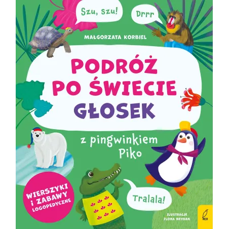 Podróż Po Świecie Głosek Z Pingwinkiem Piko Podróż Po Świecie Głosek Z Pingwinkiem Piko