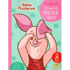 DISNEY KUBUŚ I PRZYJACIELE. JAK WIDZĘ ŚWIAT... PROSIACZEK POKONUJE STRACH 3+