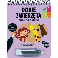 DZIKIE ZWIERZĘTA. MAGICZNE OBRAZKI 3+ - Olesiejuk
