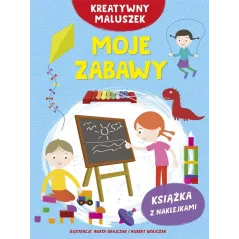 MOJE ZABAWY. KREATYWNY MALUSZEK - Olesiejuk